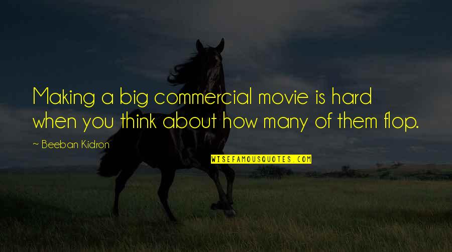Saying You Like Someone Quotes By Beeban Kidron: Making a big commercial movie is hard when