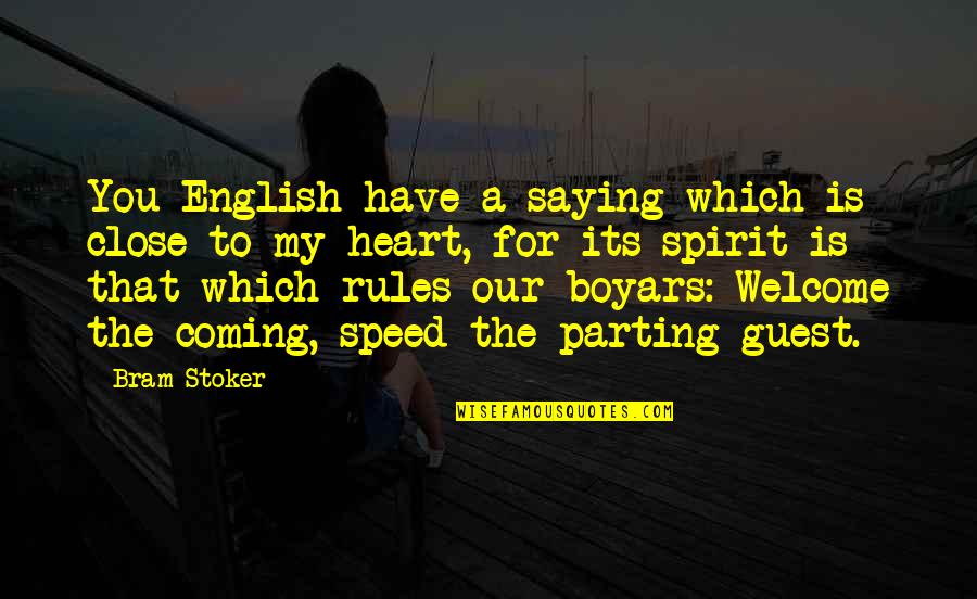 Saying Your Welcome Quotes By Bram Stoker: You English have a saying which is close