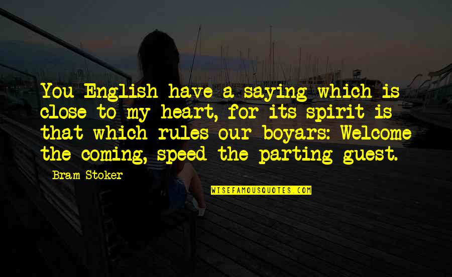 Saying You're Welcome Quotes By Bram Stoker: You English have a saying which is close