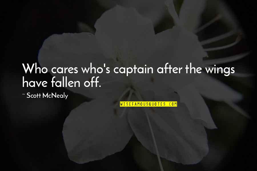 Sayings For Funerals Quotes By Scott McNealy: Who cares who's captain after the wings have