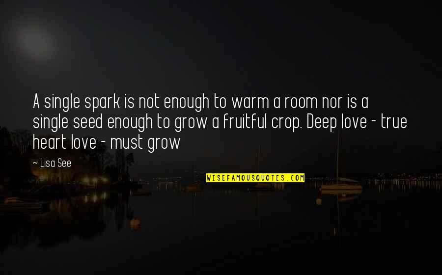 Saznao Sam Quotes By Lisa See: A single spark is not enough to warm Saznao Sam Quotes By Lisa See: A single spark is not enough to warm