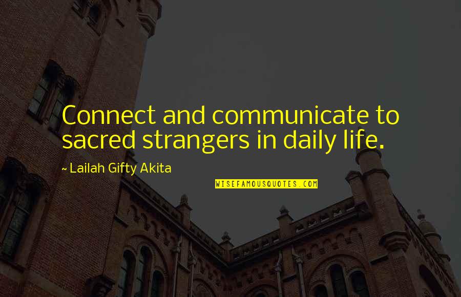 Sbattere In English Quotes By Lailah Gifty Akita: Connect and communicate to sacred strangers in daily Sbattere In English Quotes By Lailah Gifty Akita: Connect and communicate to sacred strangers in daily