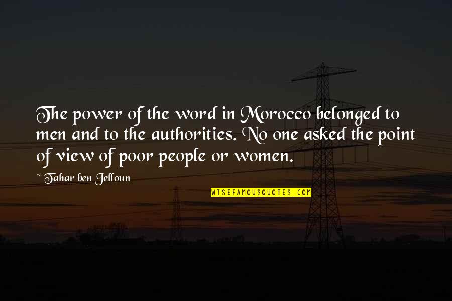 Sbi Life Quotes By Tahar Ben Jelloun: The power of the word in Morocco belonged