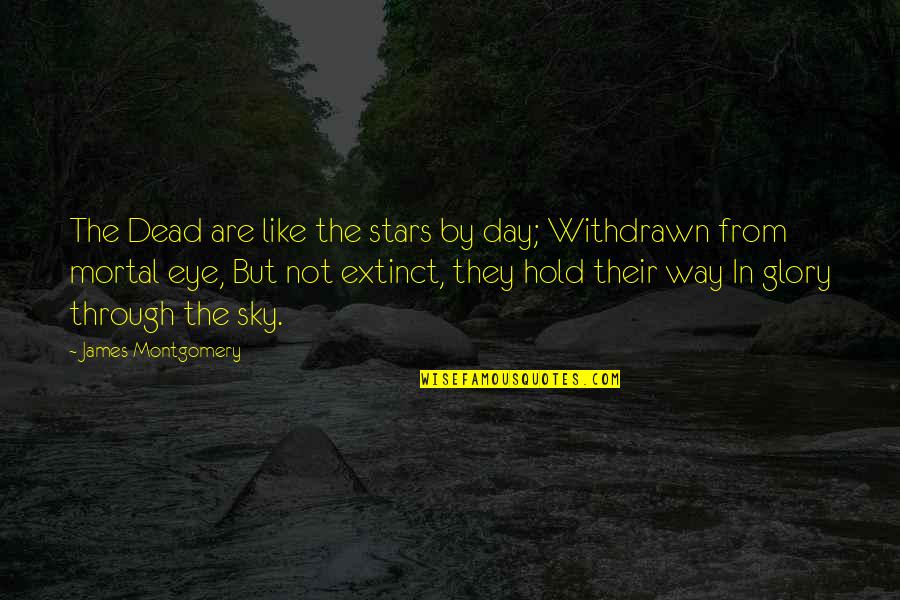 Sborgi Postcard Quotes By James Montgomery: The Dead are like the stars by day; Sborgi Postcard Quotes By James Montgomery: The Dead are like the stars by day;