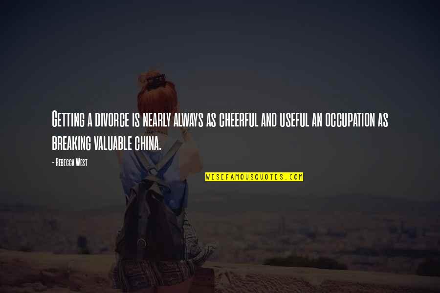 Scabbin Quotes By Rebecca West: Getting a divorce is nearly always as cheerful