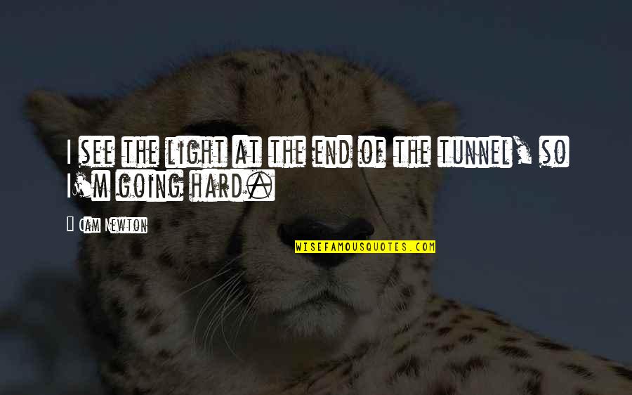 Scaglioni Fiscali Quotes By Cam Newton: I see the light at the end of