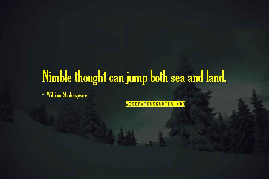 Scala Interpolation Quotes By William Shakespeare: Nimble thought can jump both sea and land. Scala Interpolation Quotes By William Shakespeare: Nimble thought can jump both sea and land.