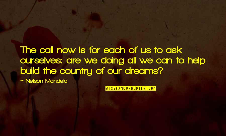 Scandalous Women Quotes By Nelson Mandela: The call now is for each of us