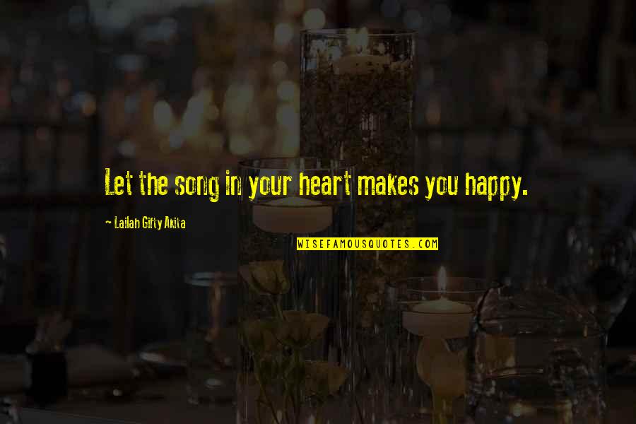 Scapini Quotes By Lailah Gifty Akita: Let the song in your heart makes you Scapini Quotes By Lailah Gifty Akita: Let the song in your heart makes you