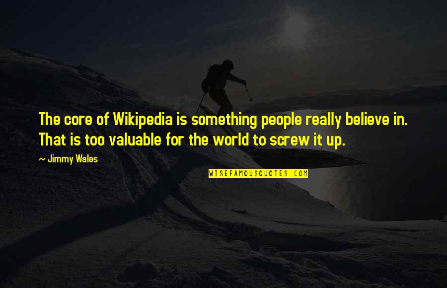 Scappini Quotes By Jimmy Wales: The core of Wikipedia is something people really Scappini Quotes By Jimmy Wales: The core of Wikipedia is something people really