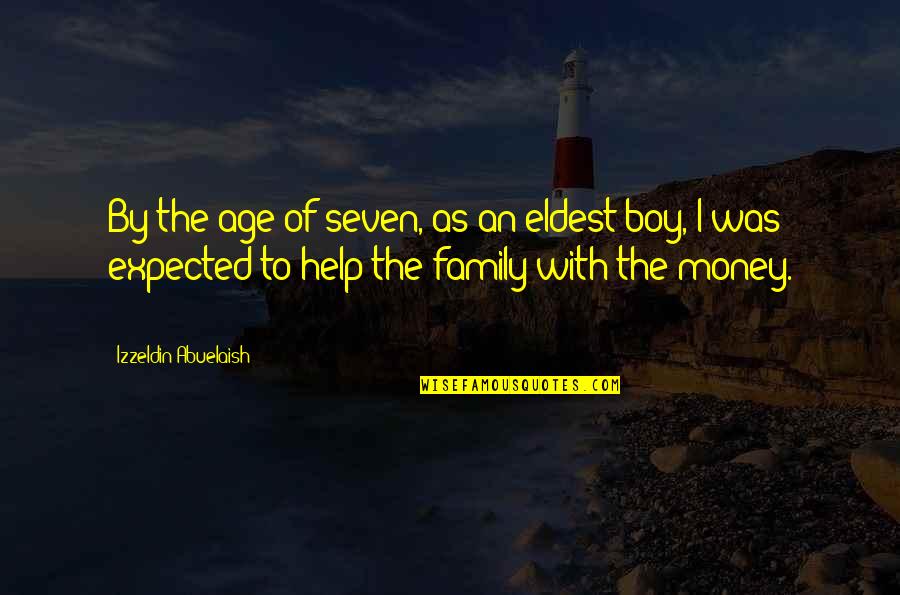 Scappino Ties Quotes By Izzeldin Abuelaish: By the age of seven, as an eldest Scappino Ties Quotes By Izzeldin Abuelaish: By the age of seven, as an eldest