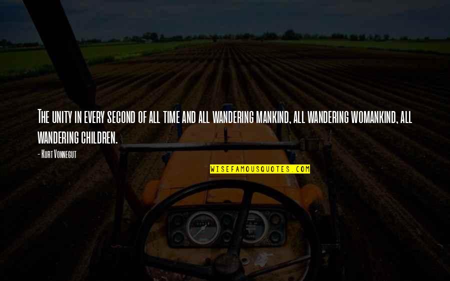 Scardera Quotes By Kurt Vonnegut: The unity in every second of all time Scardera Quotes By Kurt Vonnegut: The unity in every second of all time