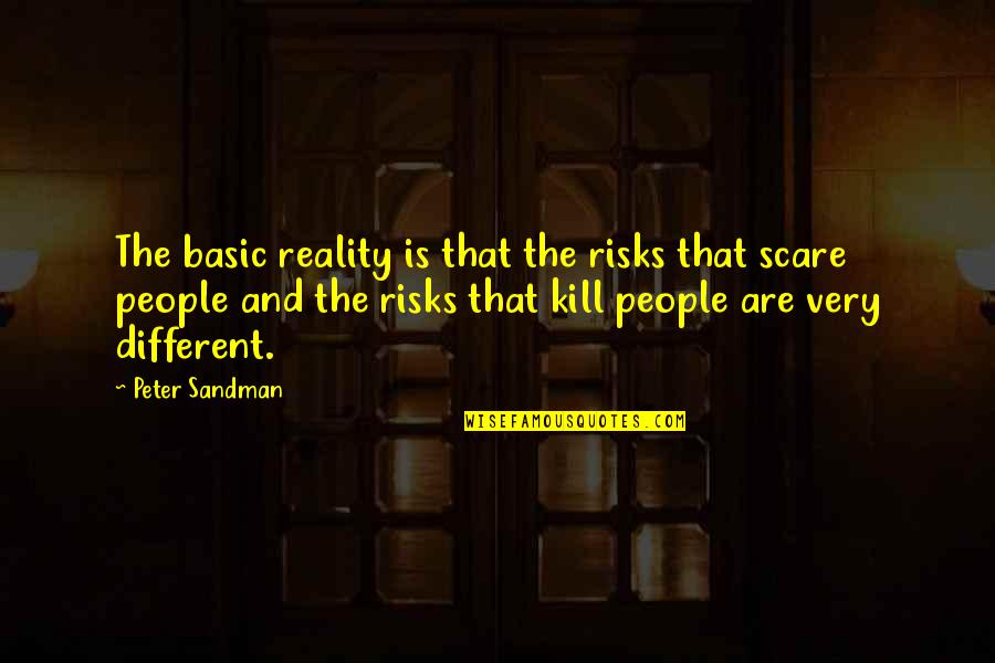 Scare Quotes By Peter Sandman: The basic reality is that the risks that