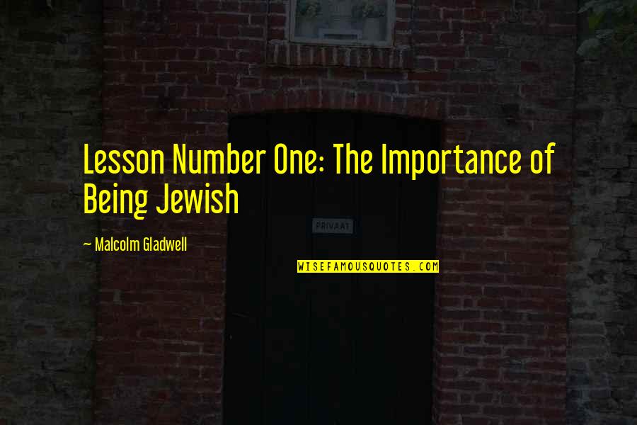 Scarlett Gogglebox Quotes By Malcolm Gladwell: Lesson Number One: The Importance of Being Jewish Scarlett Gogglebox Quotes By Malcolm Gladwell: Lesson Number One: The Importance of Being Jewish
