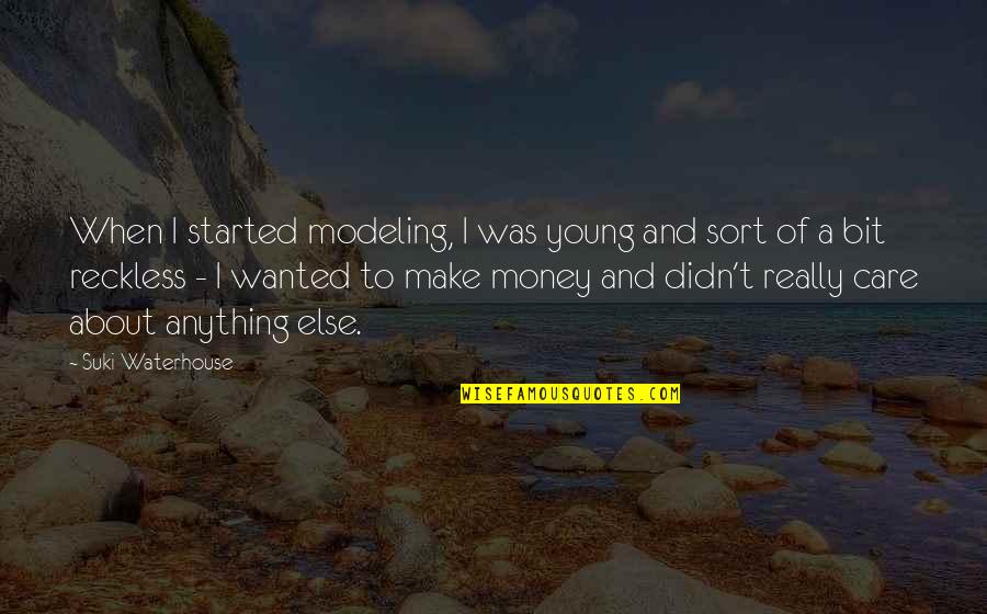 Scarlett Johansson Match Point Quotes By Suki Waterhouse: When I started modeling, I was young and Scarlett Johansson Match Point Quotes By Suki Waterhouse: When I started modeling, I was young and