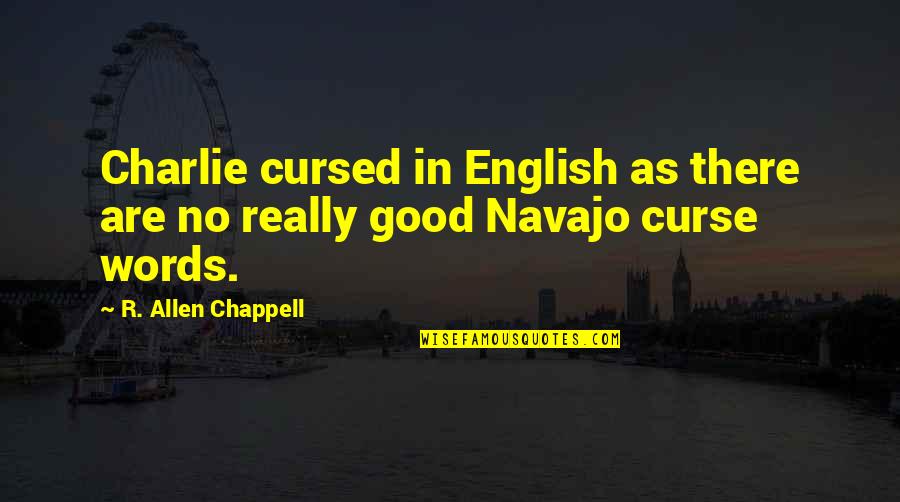 Scarnicci Sculpture Quotes By R. Allen Chappell: Charlie cursed in English as there are no