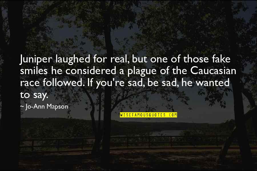 Scars On Moon Quotes By Jo-Ann Mapson: Juniper laughed for real, but one of those Scars On Moon Quotes By Jo-Ann Mapson: Juniper laughed for real, but one of those