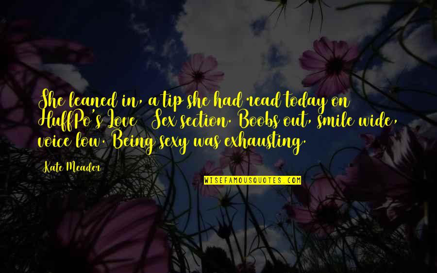 Scary Movie 2 Funny Quotes By Kate Meader: She leaned in, a tip she had read Scary Movie 2 Funny Quotes By Kate Meader: She leaned in, a tip she had read