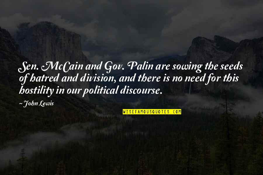 Scary Real Quotes By John Lewis: Sen. McCain and Gov. Palin are sowing the Scary Real Quotes By John Lewis: Sen. McCain and Gov. Palin are sowing the
