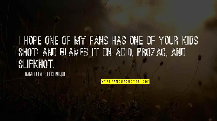 Scary Ted Bundy Quotes By Immortal Technique: I hope one of my fans has one Scary Ted Bundy Quotes By Immortal Technique: I hope one of my fans has one