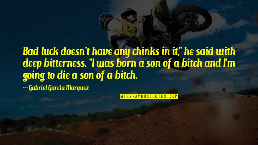 Scelse Equipment Quotes By Gabriel Garcia Marquez: Bad luck doesn't have any chinks in it," Scelse Equipment Quotes By Gabriel Garcia Marquez: Bad luck doesn't have any chinks in it,"
