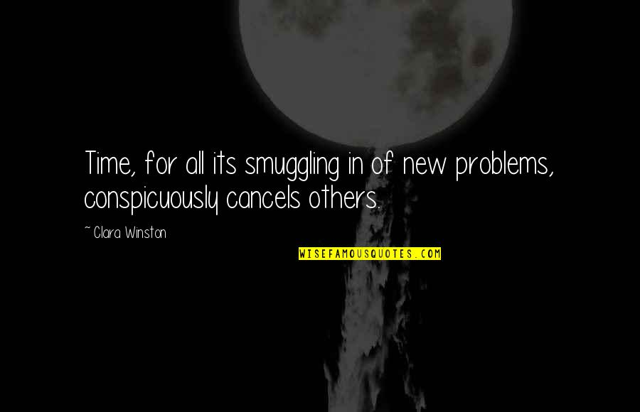 Scenda Pfeiffer Quotes By Clara Winston: Time, for all its smuggling in of new