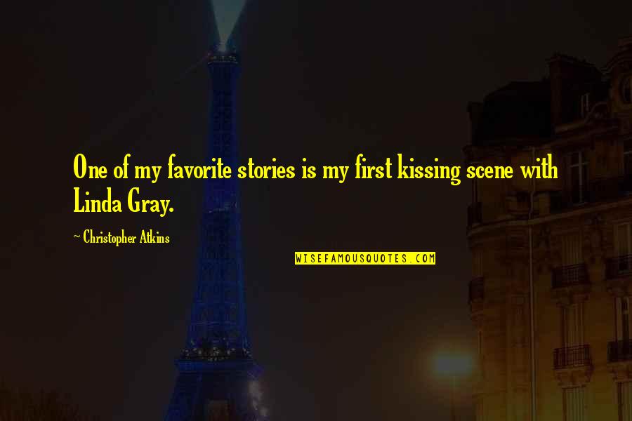 Scene Quotes By Christopher Atkins: One of my favorite stories is my first Scene Quotes By Christopher Atkins: One of my favorite stories is my first