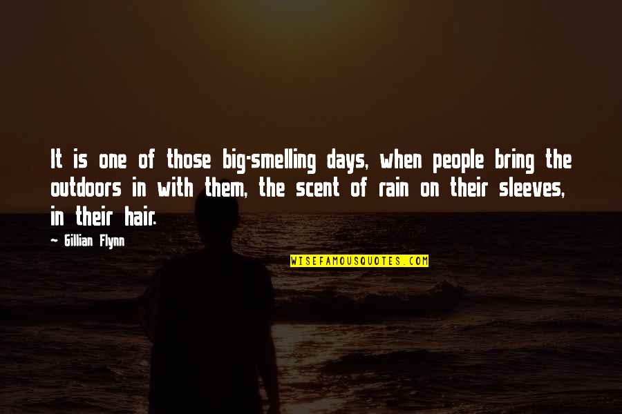 Scent Of Rain Quotes By Gillian Flynn: It is one of those big-smelling days, when