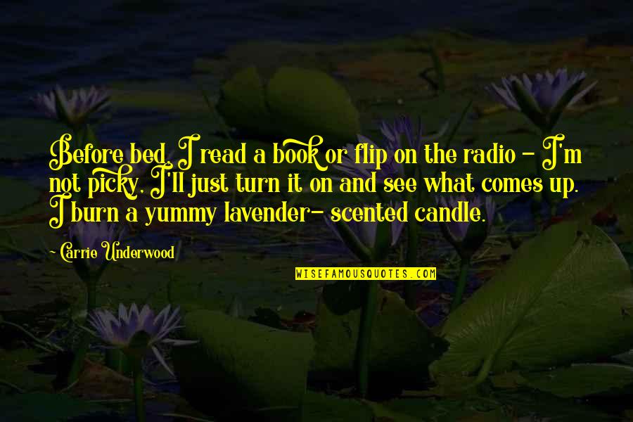 Scented Quotes By Carrie Underwood: Before bed, I read a book or flip