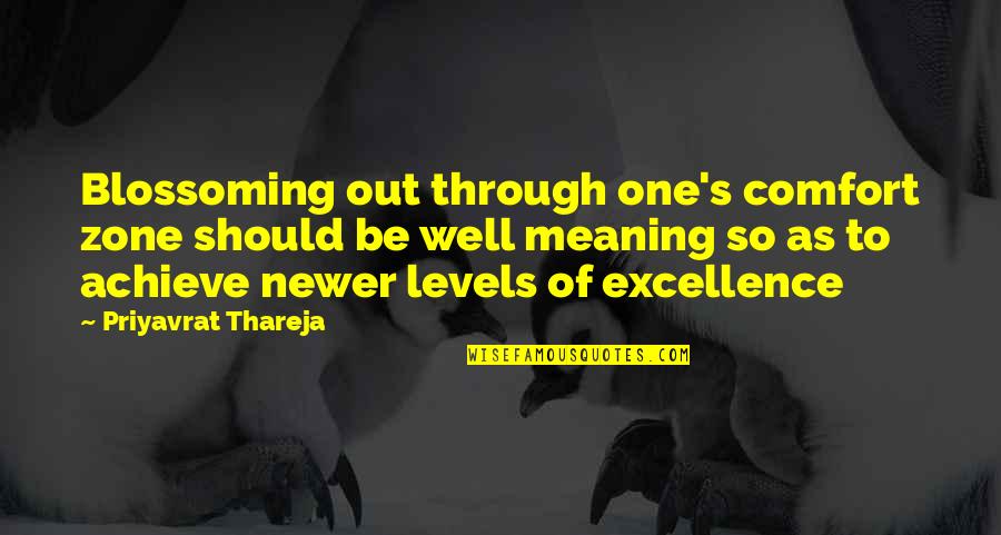 Scepter Water Quotes By Priyavrat Thareja: Blossoming out through one's comfort zone should be