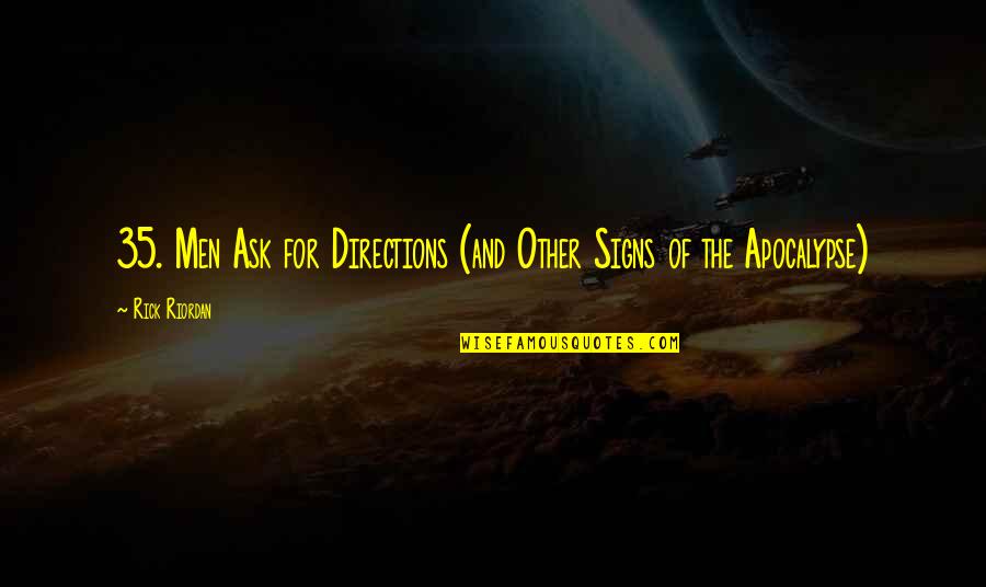 Scharfer Quotes By Rick Riordan: 35. Men Ask for Directions (and Other Signs