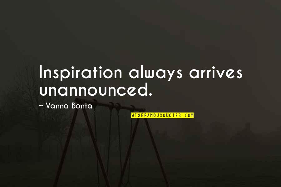 Scheda Anagrafica Quotes By Vanna Bonta: Inspiration always arrives unannounced. Scheda Anagrafica Quotes By Vanna Bonta: Inspiration always arrives unannounced.