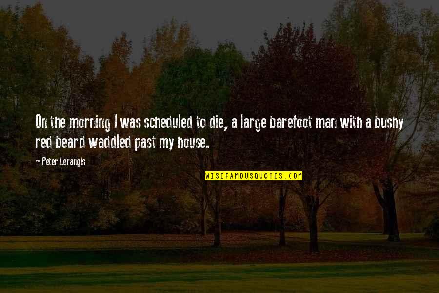 Scheduled Quotes By Peter Lerangis: On the morning I was scheduled to die,