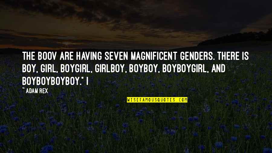 Scheer Law Quotes By Adam Rex: The Boov are having seven magnificent genders. There