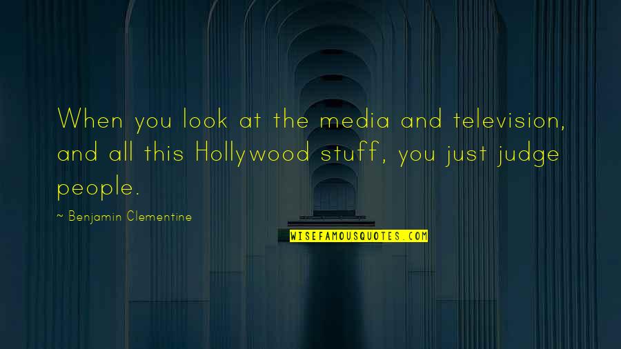 Schefer Antiques Quotes By Benjamin Clementine: When you look at the media and television, Schefer Antiques Quotes By Benjamin Clementine: When you look at the media and television,