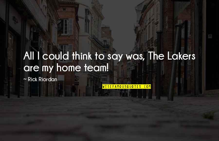 Scheidentrockenheit Quotes By Rick Riordan: All I could think to say was, The Scheidentrockenheit Quotes By Rick Riordan: All I could think to say was, The