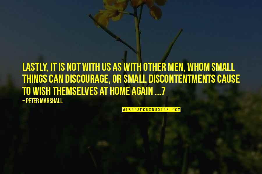 Schena Music Video Quotes By Peter Marshall: Lastly, it is not with us as with