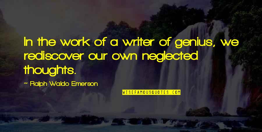 Schepel Buick Quotes By Ralph Waldo Emerson: In the work of a writer of genius,