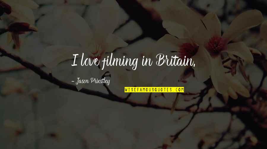 Schepel Cadillac Quotes By Jason Priestley: I love filming in Britain. Schepel Cadillac Quotes By Jason Priestley: I love filming in Britain.