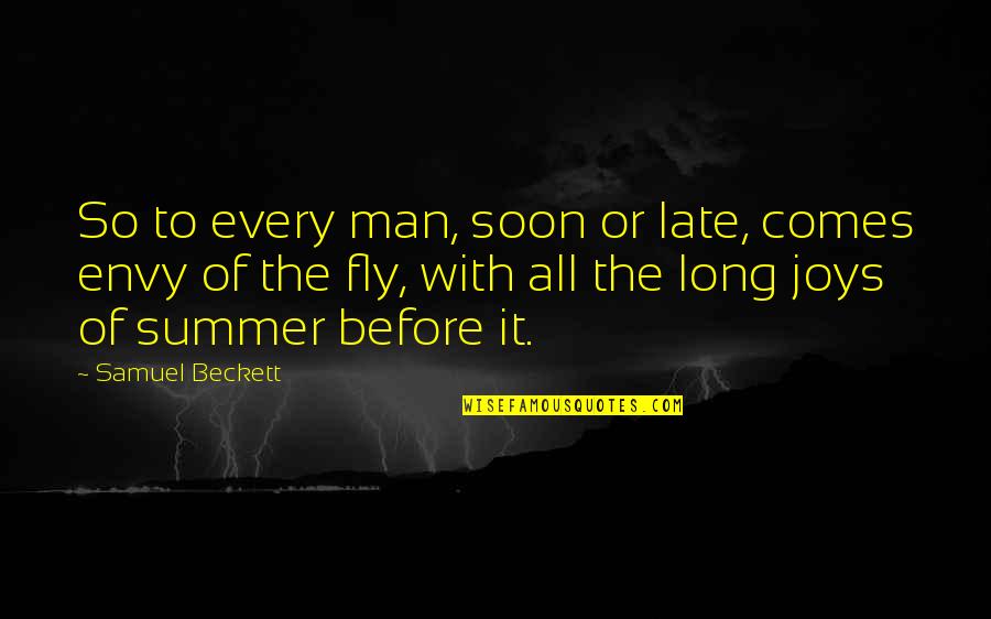 Scherzo Quotes By Samuel Beckett: So to every man, soon or late, comes Scherzo Quotes By Samuel Beckett: So to every man, soon or late, comes