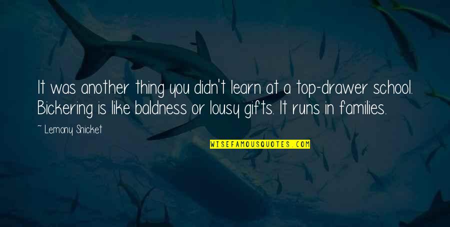 Schnabelperchten Quotes By Lemony Snicket: It was another thing you didn't learn at Schnabelperchten Quotes By Lemony Snicket: It was another thing you didn't learn at