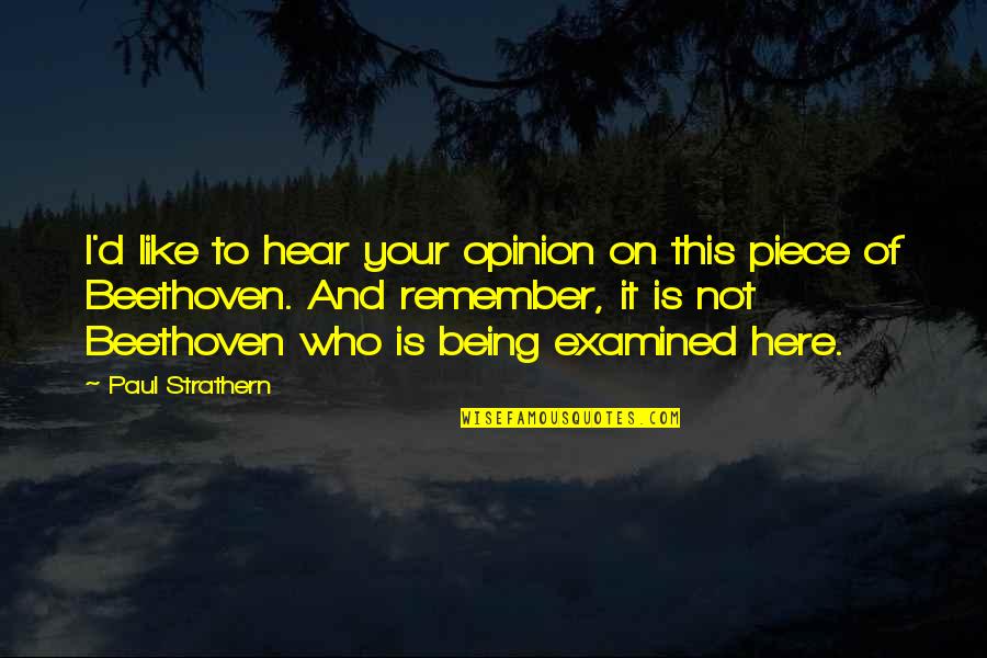 Schnarre Hardware Quotes By Paul Strathern: I'd like to hear your opinion on this
