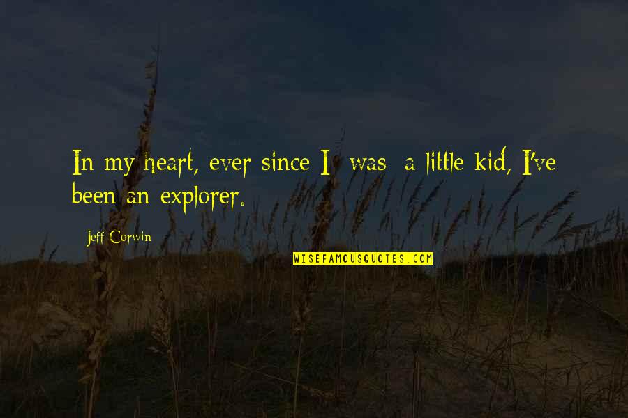 Schneebeli Hydraulique Quotes By Jeff Corwin: In my heart, ever since I [was] a