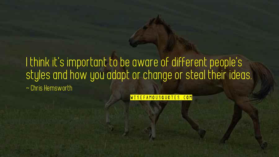 Schneeflocken Scherenschnitt Quotes By Chris Hemsworth: I think it's important to be aware of Schneeflocken Scherenschnitt Quotes By Chris Hemsworth: I think it's important to be aware of