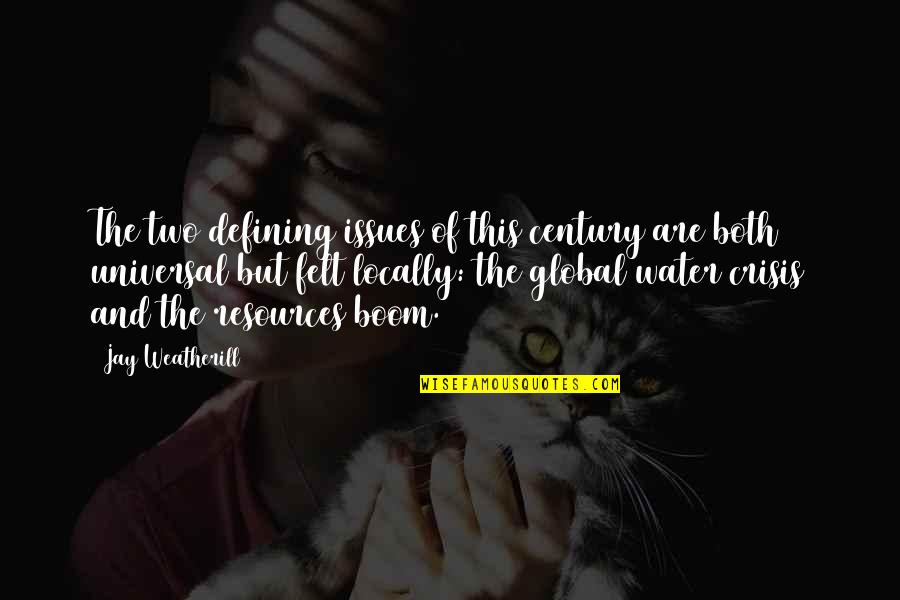 Schneiden Conjugation Quotes By Jay Weatherill: The two defining issues of this century are Schneiden Conjugation Quotes By Jay Weatherill: The two defining issues of this century are