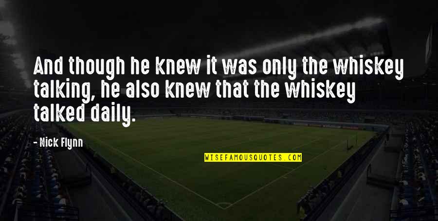 Schneiden Perfekt Quotes By Nick Flynn: And though he knew it was only the Schneiden Perfekt Quotes By Nick Flynn: And though he knew it was only the