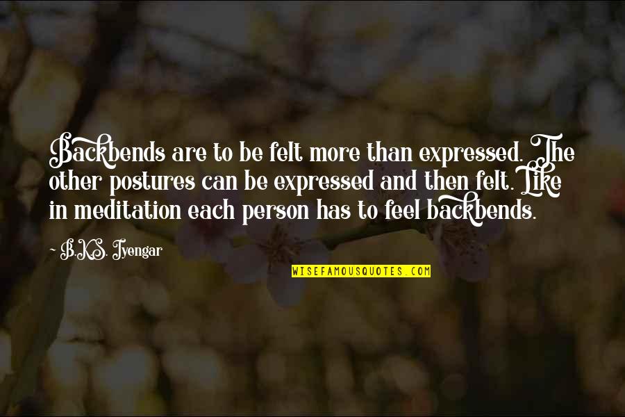 Schnyder Font Quotes By B.K.S. Iyengar: Backbends are to be felt more than expressed. Schnyder Font Quotes By B.K.S. Iyengar: Backbends are to be felt more than expressed.