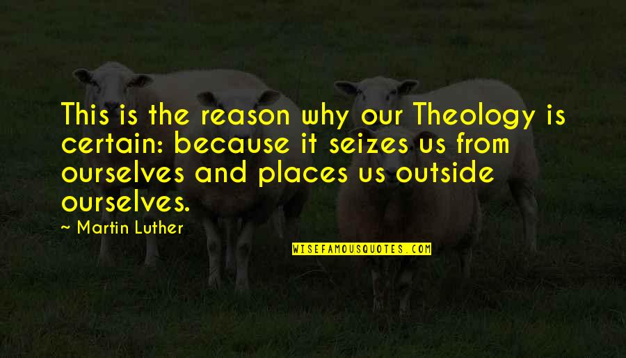 Schoemanns Road Quotes By Martin Luther: This is the reason why our Theology is Schoemanns Road Quotes By Martin Luther: This is the reason why our Theology is