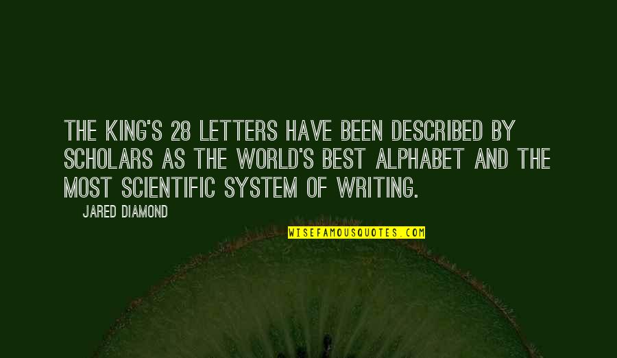 Scholars Quotes By Jared Diamond: The King's 28 letters have been described by