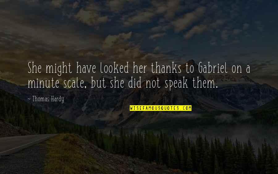 School Counseling Inspirational Quotes By Thomas Hardy: She might have looked her thanks to Gabriel